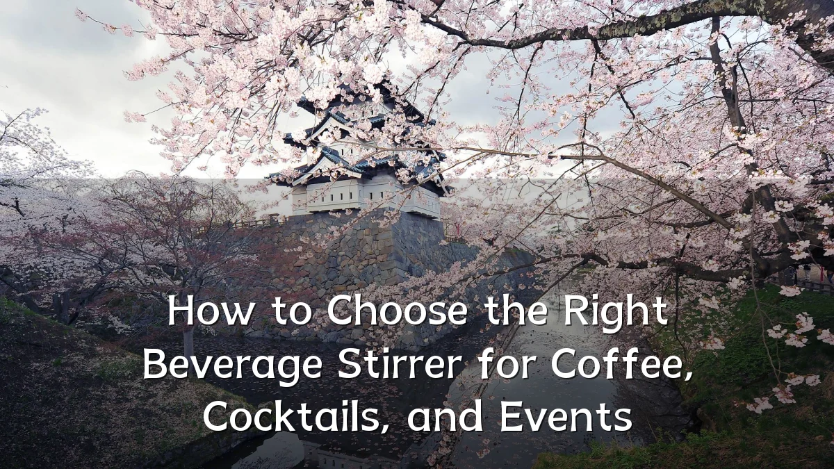 How to Choose the Right Beverage Stirrer for Coffee, Cocktails, and Events