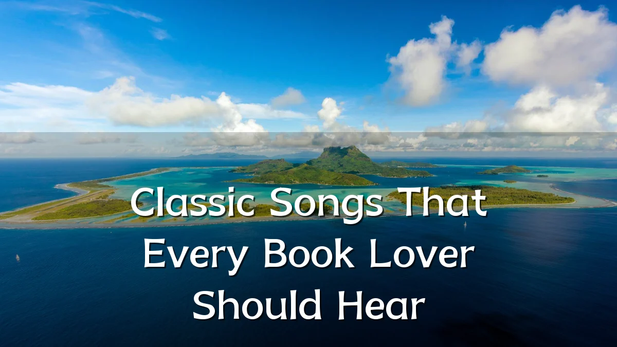 Classic Songs That Every Book Lover Should Hear