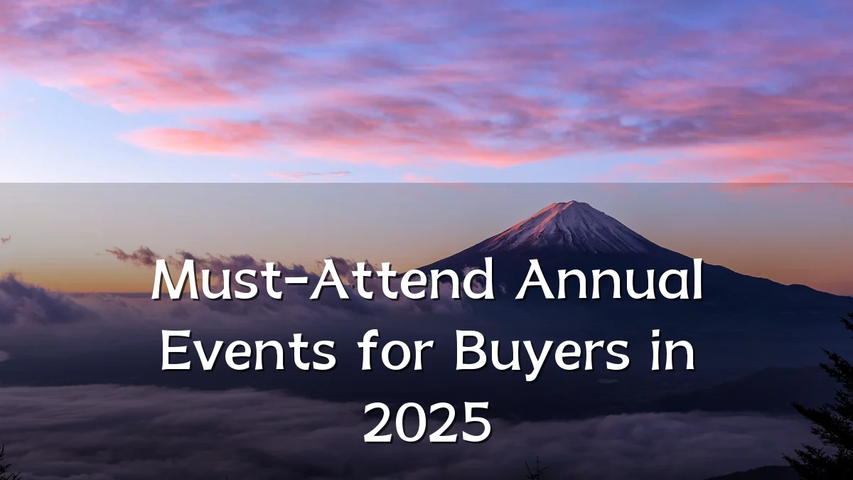 Must-Attend Annual Events for Buyers in 2025